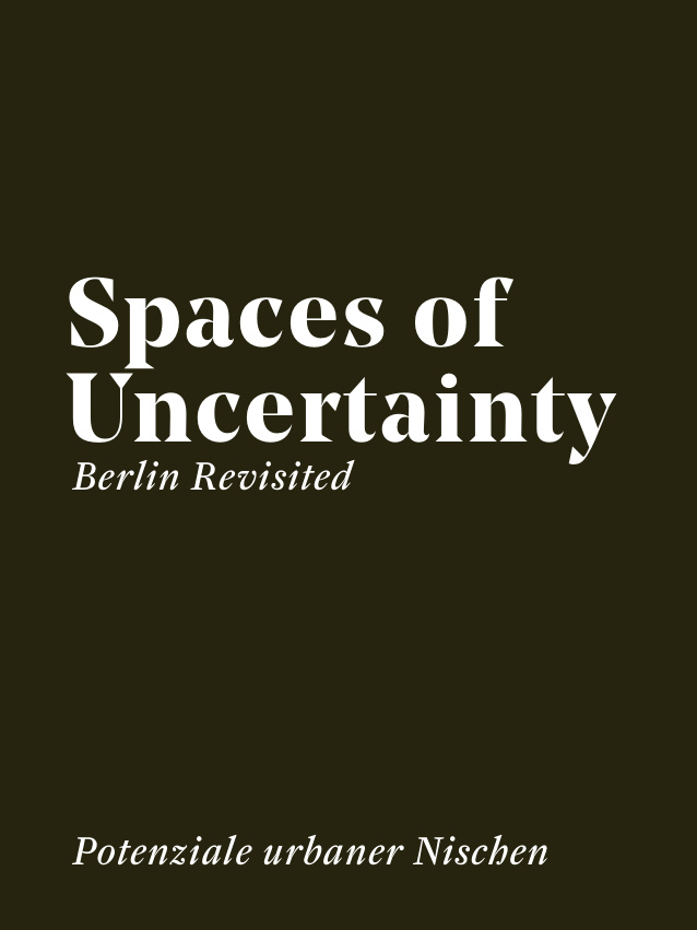 Spaces of Uncertainty Berlin revisited German Edition Kenny Cupers Kitap Kapağı