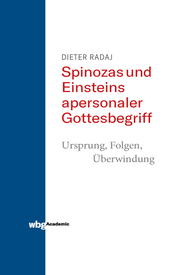 Spinozas und Einsteins apersonaler Gottesbegriff Ursprung Folgen Uberwindung German Edition Dieter Radaj Kitap Kapağı