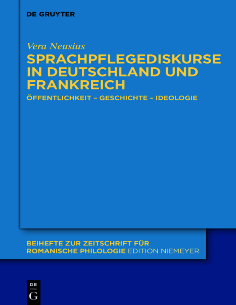 Sprachpflegediskurse in Deutschland und Frankreich German Edition Vera Neusius Kitap Kapağı