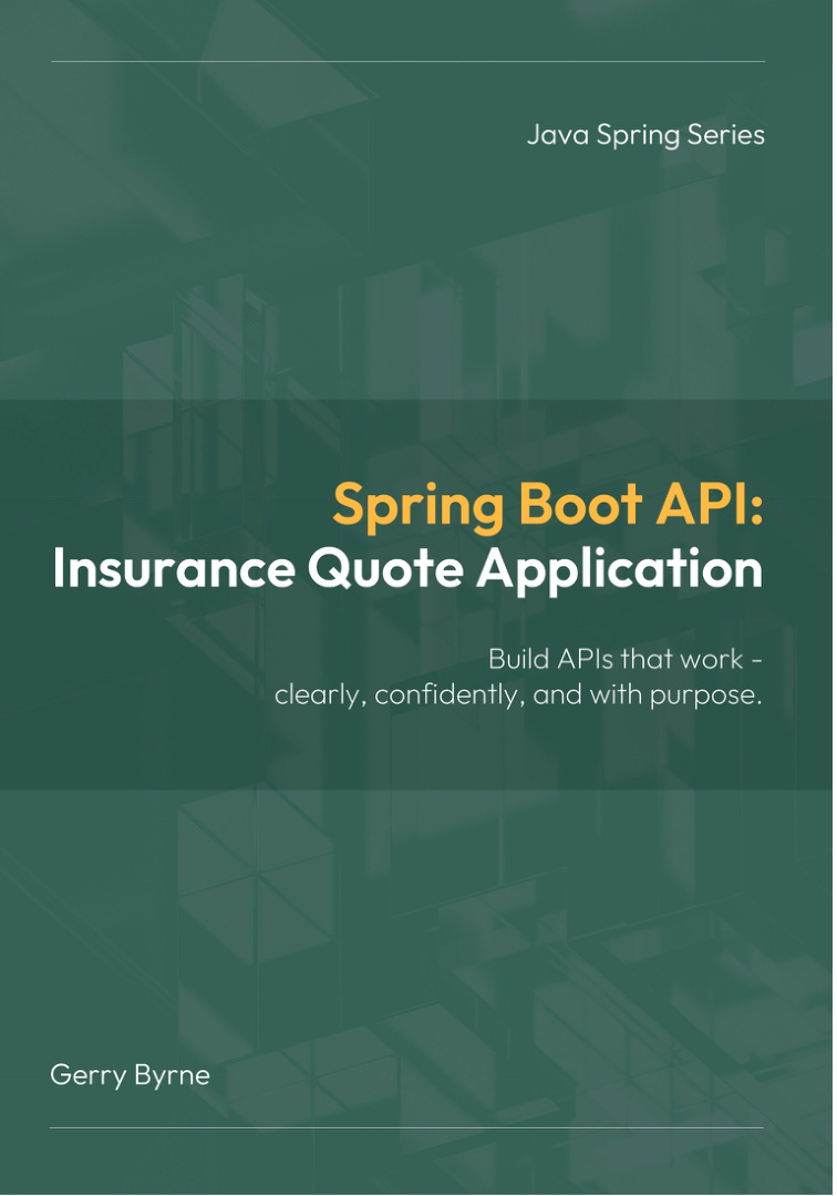 Spring Boot API Insurance Quote Application Gerry Byrne Kitap Kapağı