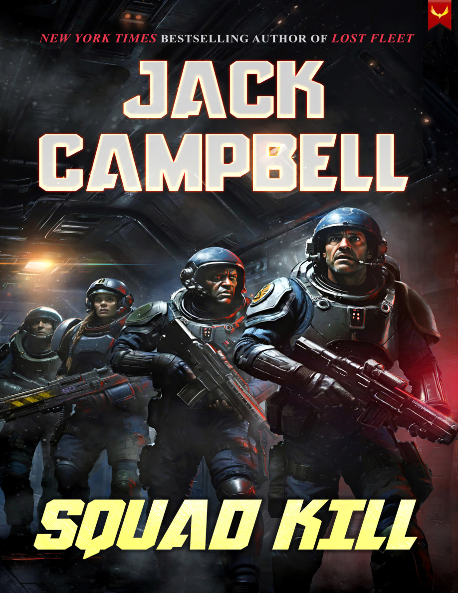 Squad Kill Jack Campbell Kitap Kapağı