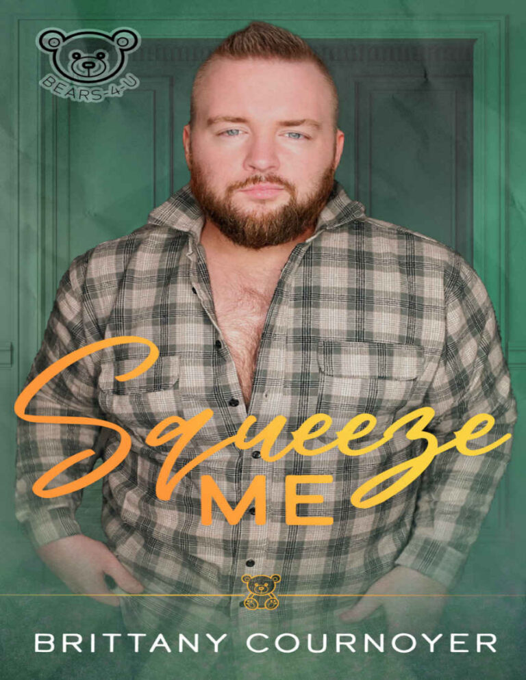 Squeeze Me Bear 4 U series Brittany Cournoyer Kitap Kapağı