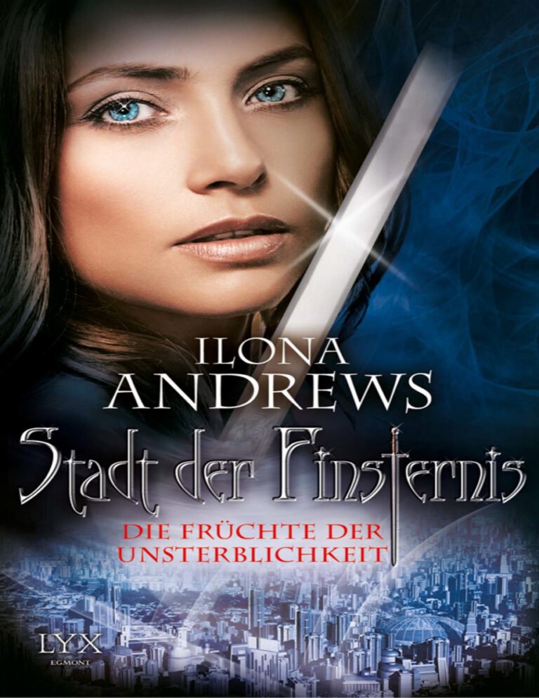 Stadt der Finsternis Novelle Die Fruchte der Unsterblichkeit German Edition Andrews Ilona Kitap Kapağı
