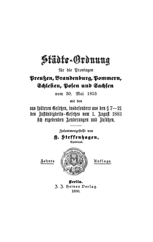 Stadte Ordnung fur die Provinzen Preussen Brandenburg Pommern Schlesien Posen und Sachen vom 30 Mai 1853 German Edition H Steffenhage Kitap Kapağı