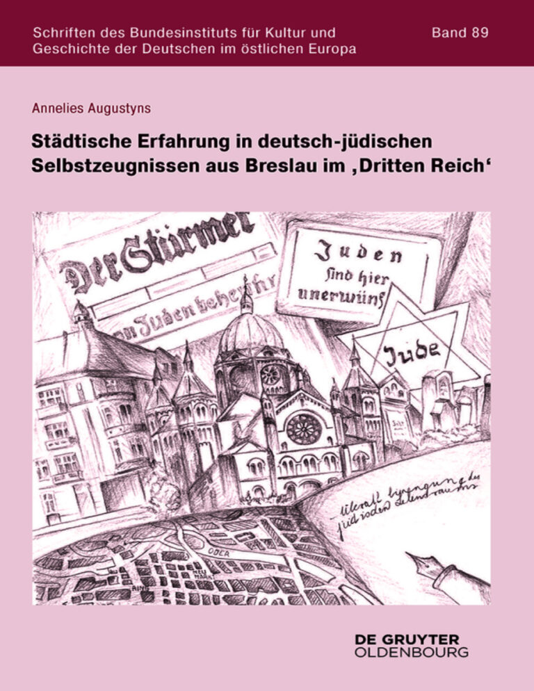 Stadtische Erfahrung in deutsch judischen Selbstzeugnissen aus Breslau im ,Dritten Reich German Edition Annelies Augustyns Kitap Kapağı