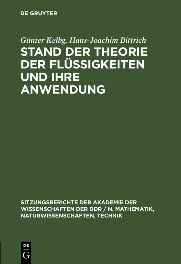 Stand der Theorie der Flussigkeiten und ihre Anwendung German Edition Gunter Kelbg Kitap Kapağı