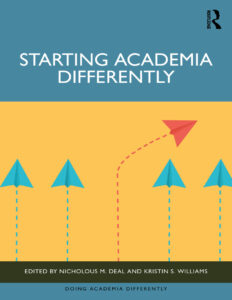 Starting Academia Differently Nicholous M Deal Kitap Kapağı