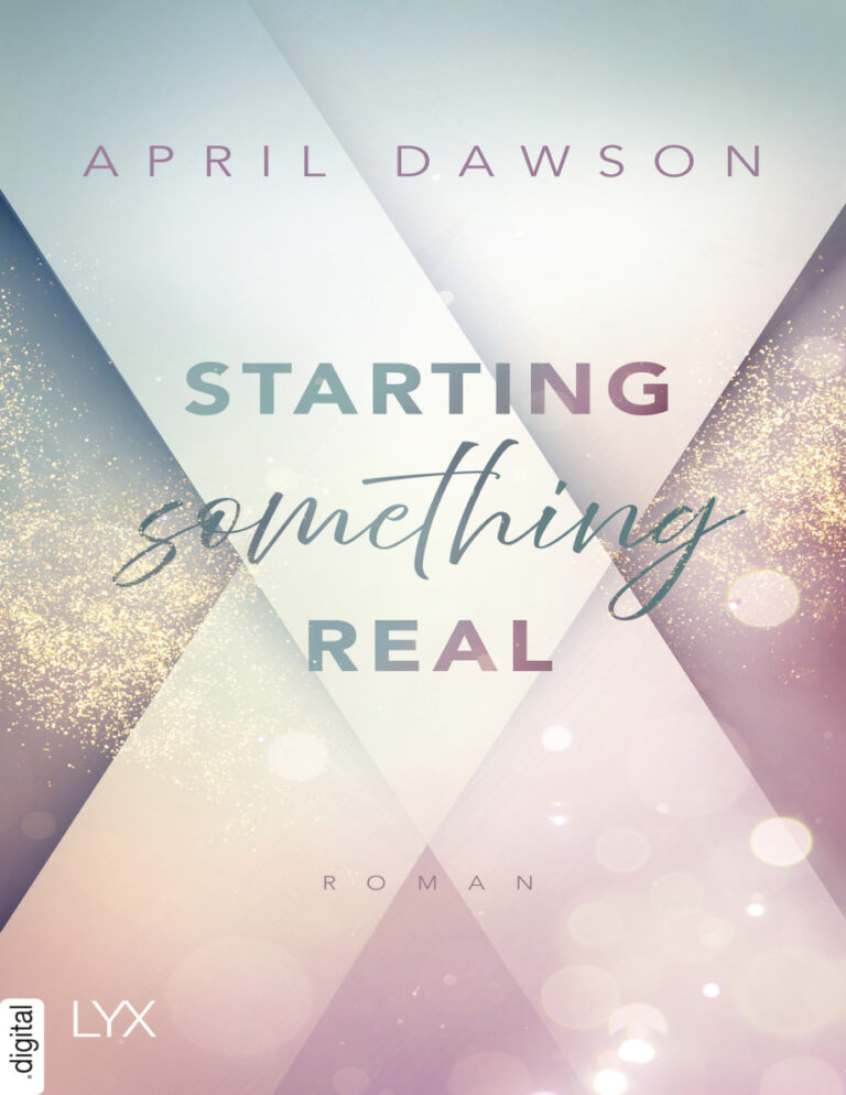 Starting Something Real German Edition April Dawson Kitap Kapağı