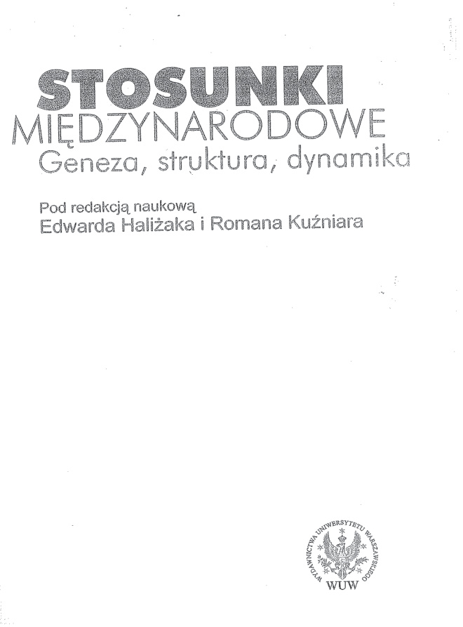 Stosunki miedzynarodowe Geneza struktura dynamika Polish Edition Edward Halizak Kitap Kapağı