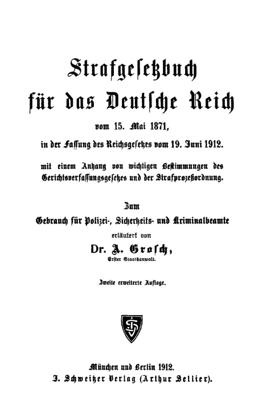 Strafgesetzbuch fur das Deutsche Reich vom 15 Mai 1871 in der Fassung des Reichsgesetzes vom 19 Juni 1912 German Edition A Grosch Kitap Kapağı
