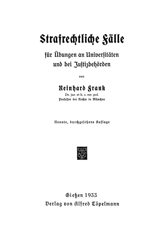 Strafrechtliche Falle fur Ubungen an Universitaten und bei Justizbehorden German Edition Reinhard Frank Kitap Kapağı