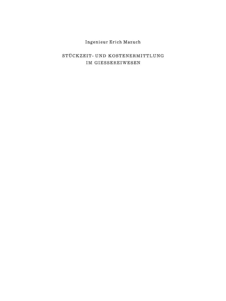 Stuckzeit und Kostenermittlung im Giessereiwesen German Edition Erich Mazuch Kitap Kapağı