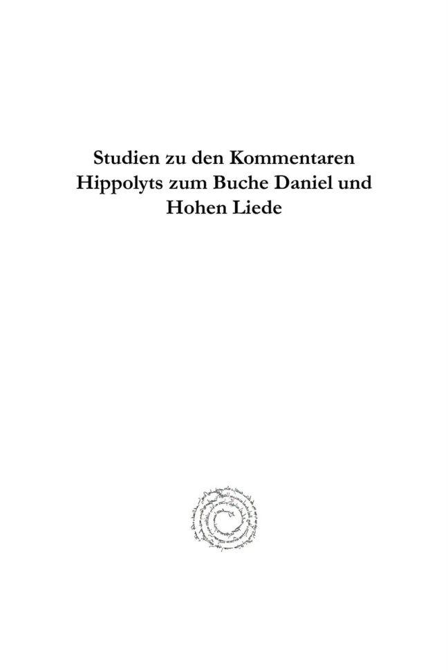Studien zu den Kommentaren Hippolyts zum Buche Daniel und Hohen Liede German Edition Gottlieb Nathaniel Bonwetsch Kitap Kapağı