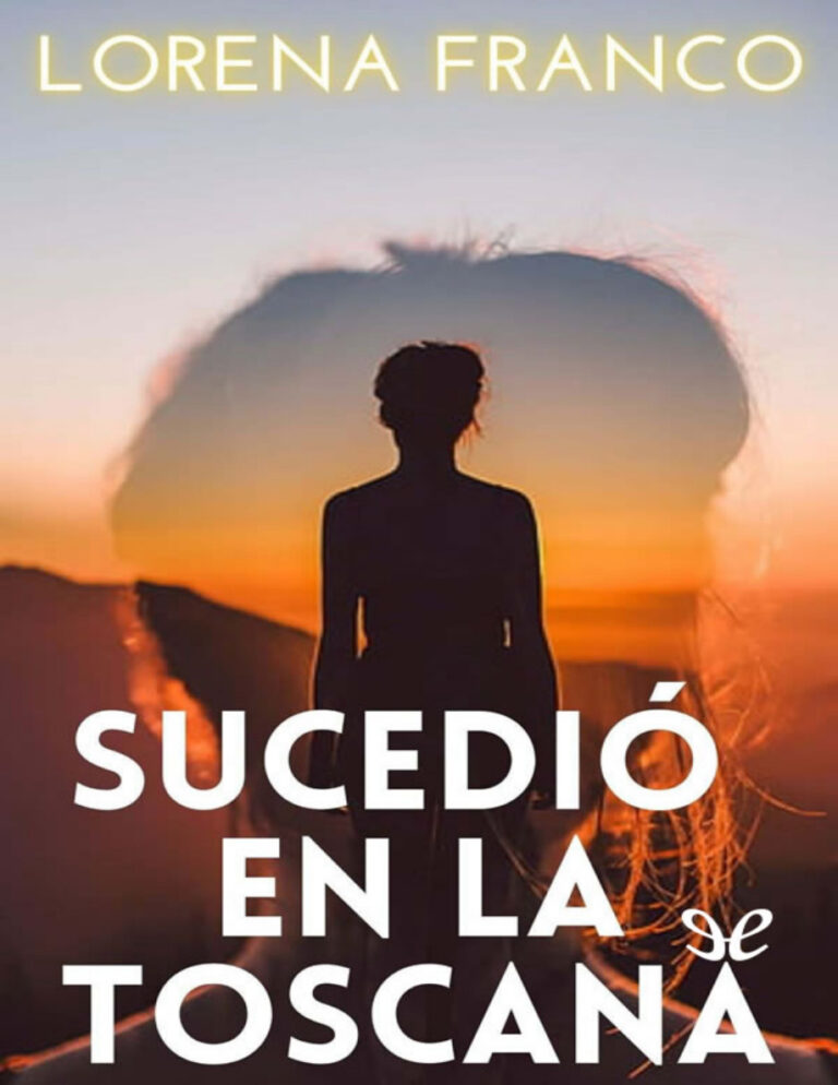 Sucedio en la Toscana Spanish Edition Lorena Franco Kitap Kapağı
