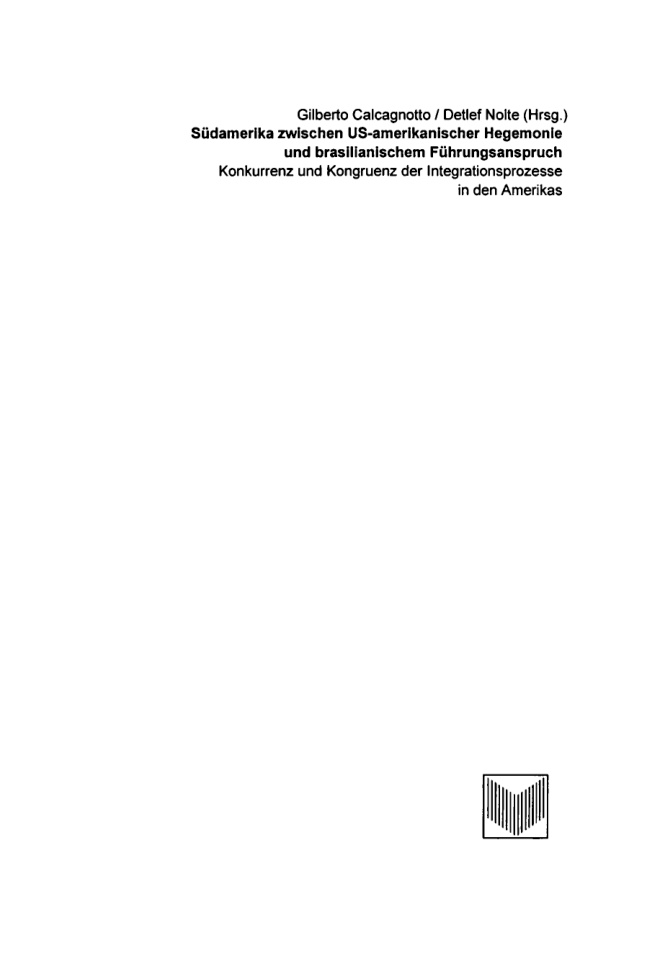 Sudamerika zwischen US Amerikanischer Hegemonie und brasilianischem Fuhrungsanspruch German Edition Gilberto Calcagnotto Kitap Kapağı
