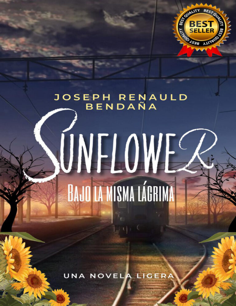 Sunflower bajo la misma lagrima Spanish Edition Joseph Renauld Bendana Kitap Kapağı