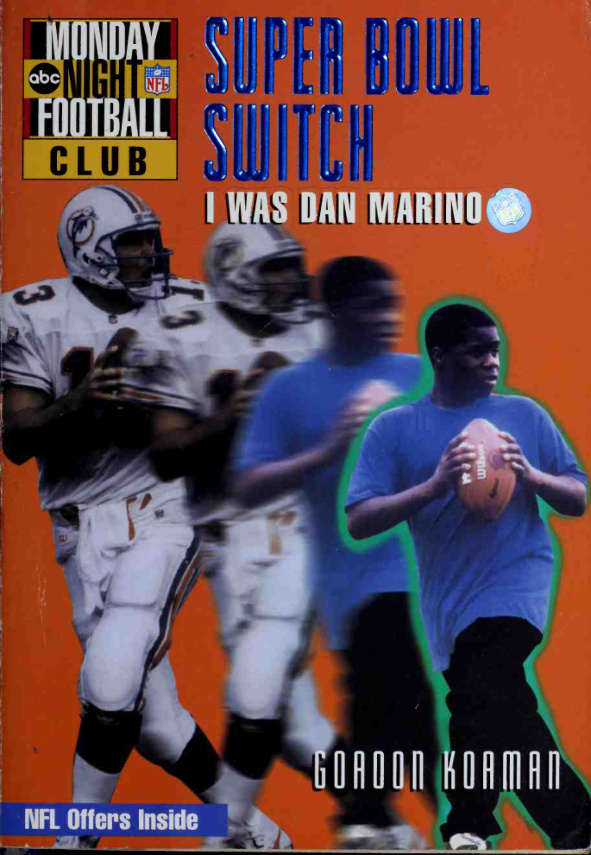 Super Bowl Switch I Was Dan Marino Gordon Korman Kitap Kapağı