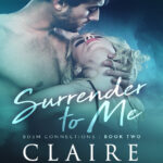 Surrender to Me BDSM Connections Book 2 by Claire Thompson Kitap Kapağı