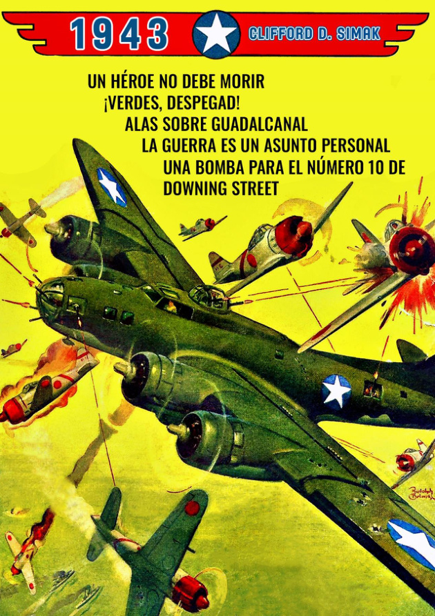 Sus 5 relatos Belicos 1942 1945 Spanish Edition Clifford D Simak Kitap Kapağı