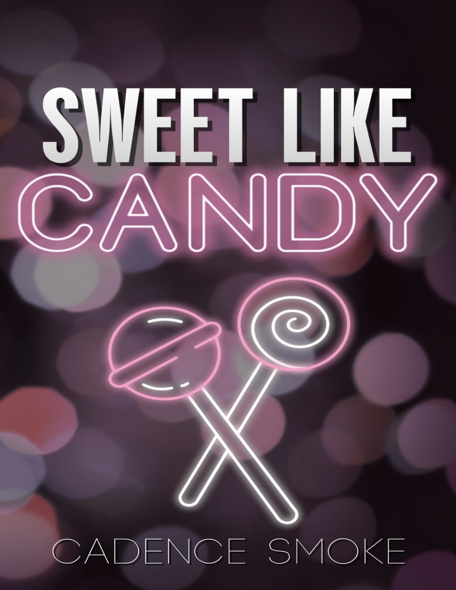 Sweet Like Candy Cadence Smoke Kitap Kapağı