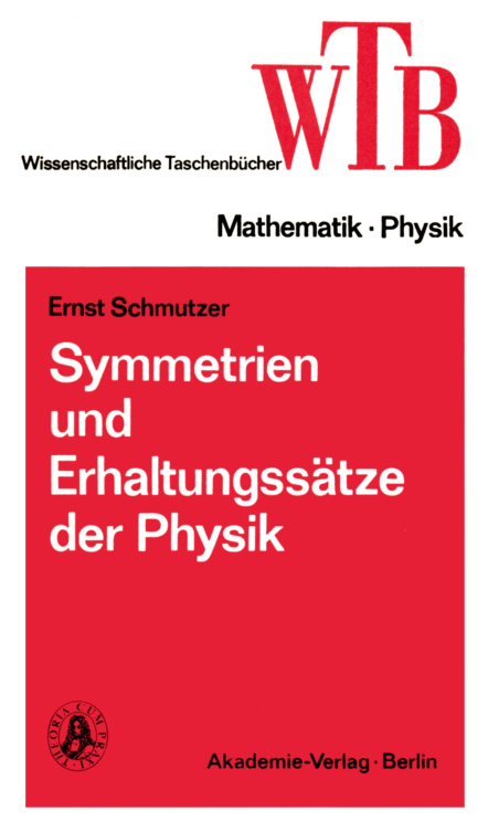 Symmetrien und Erhaltungssatze der Physik German Edition Ernst Schmutzer Kitap Kapağı