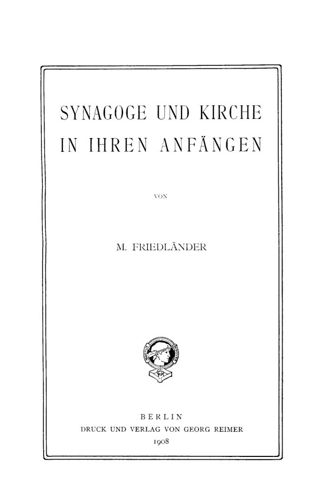 Synagoge und Kirche in ihren Anfangen German Edition M Friedlander Kitap Kapağı