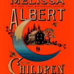 THE CHILDREN Melissa Albert Kitap Kapağı
