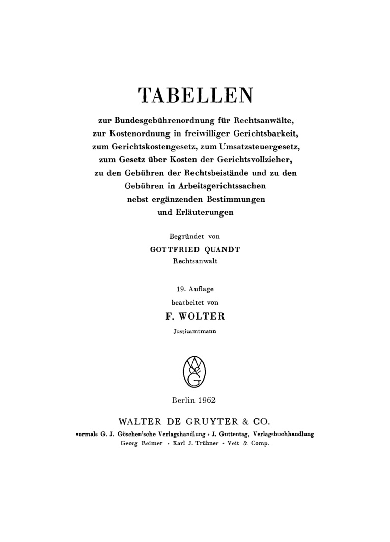 Tabellen zur Bundesgebuhrenordnung fur Rechtsanwalte zur Kostenordnung in freiwilliger Gerichtsbarkeit German Edition Gottfried Quand Kitap Kapağı