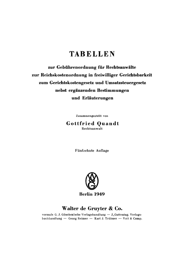Tabellen zur Gebuhrenordnung fur Rechtsanwalte zur Reichskostenordnung in freiwilliger German Edition Gottfried Quandt Kitap Kapağı