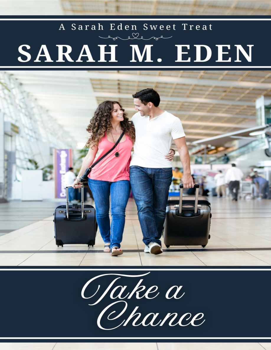 Take a Chance Sarah M Eden Kitap Kapağı