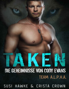 Taken Die Geheimnisse von Cody Evans Susi Hawke Kitap Kapağı