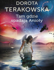Tam gdzie spadają anioły Polish Edition Dorota Terakowska Kitap Kapağı