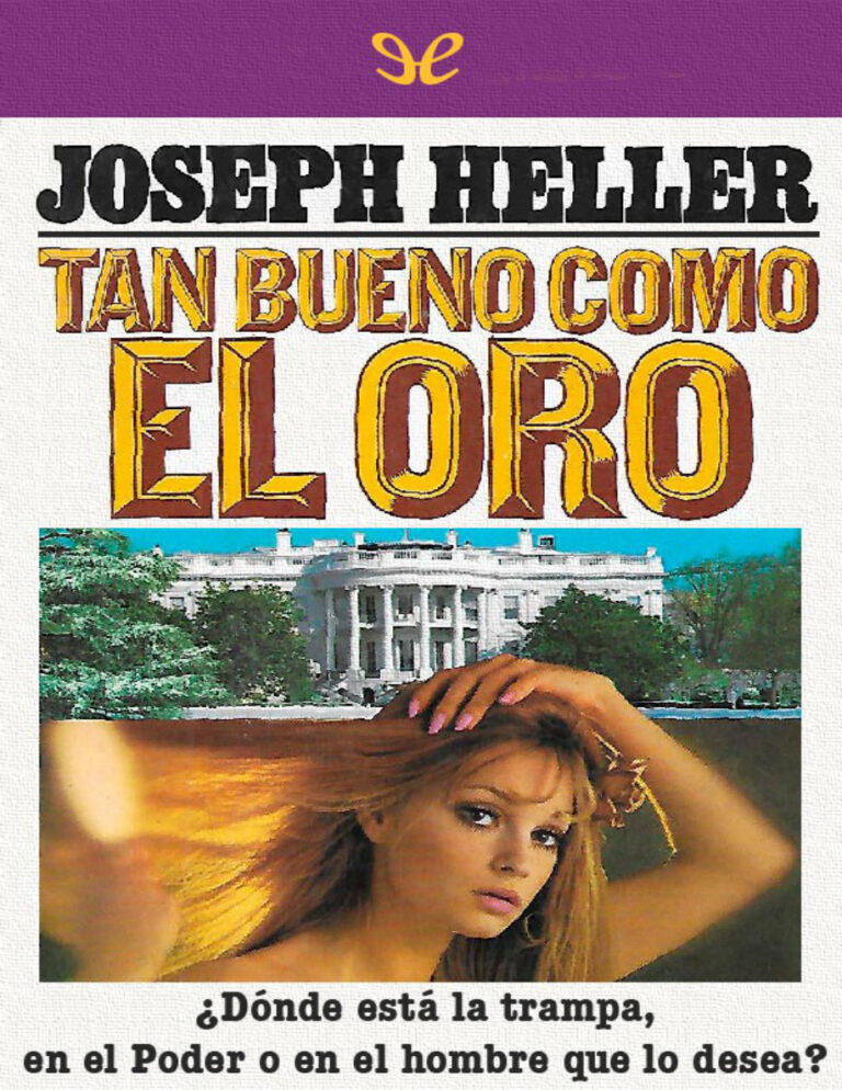 Tan bueno como el oro Spanish Edition Joseph Heller Kitap Kapağı