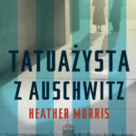 Tatuazysta z Auschwitz Polish Edition Morris Heather Kitap Kapağı