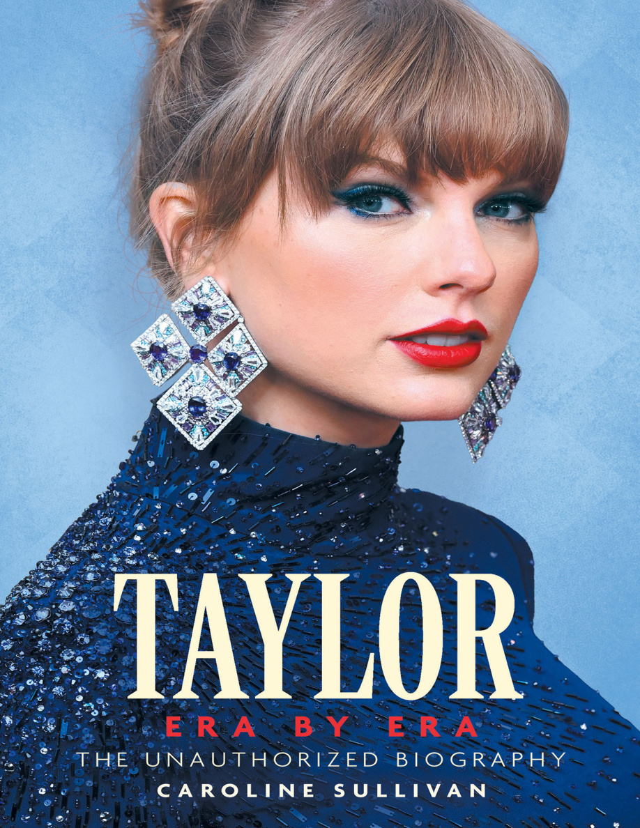 Taylor: Era by Era - The Unauthorized Biography PDF Download