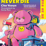Teddy Bears Never Die Cho Yeeun Kitap Kapağı