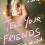 Tell Your Friends Lauren Wilson Kitap Kapağı