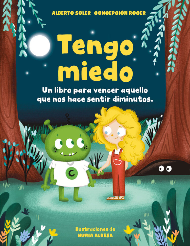 Tengo miedo Un cuento para vencer aquello que nos hace sentir diminutos Spanish Edition Alberto Soler Kitap Kapağı
