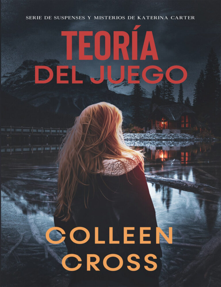 Teoria del Juego Un thriller de suspense y misterio de Katerina Carter detective privada Spanish Edition Colleen Cross Kitap Kapağı