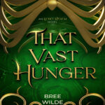 That Vast Hunger Bree Wilde Kitap Kapağı