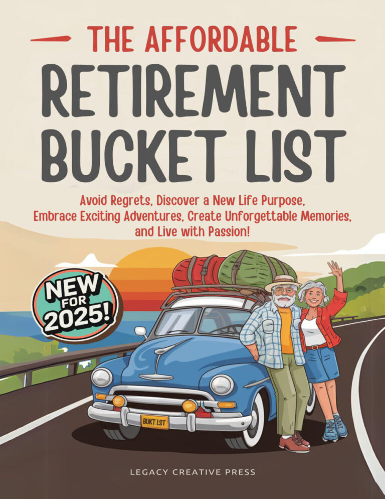 The Affordable Retirement Bucket List Legacy Creative Press Kitap Kapağı