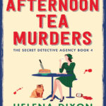 The Afternoon Tea Murders Helena Dixon Kitap Kapağı