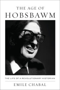 The Age of Hobsbawm Emile Chabal Kitap Kapağı