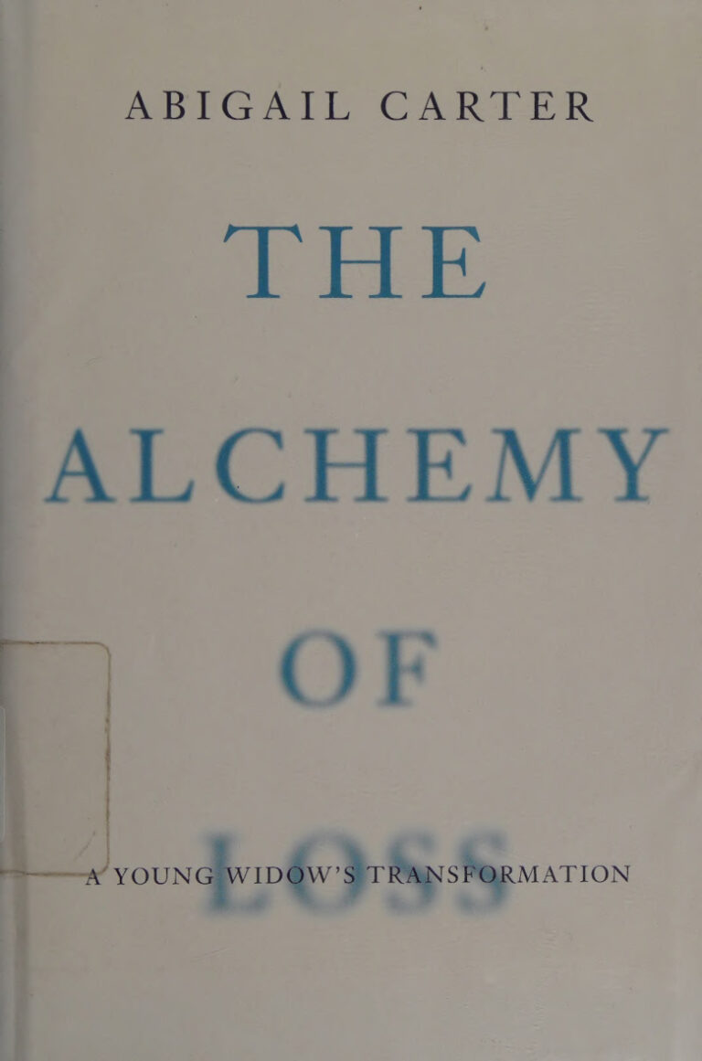 The Alchemy of Loss A Young Widows Transformation Abigail Carter Kitap Kapağı