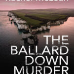 The Ballard Down Murder Rachel McLean Kitap Kapağı