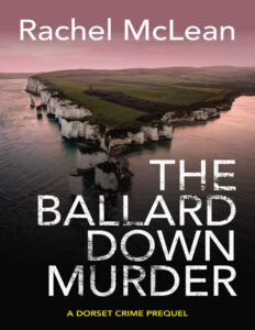 The Ballard Down Murder Rachel McLean Kitap Kapağı