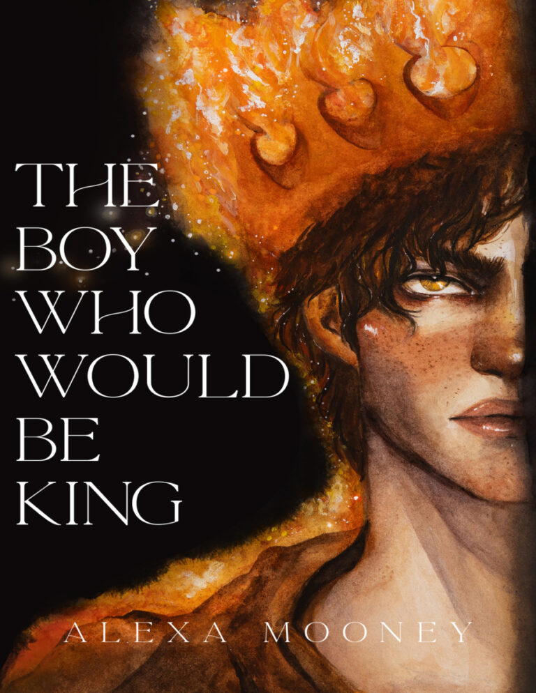 The Boy Who Would Be King Alexa Mooney Kitap Kapağı