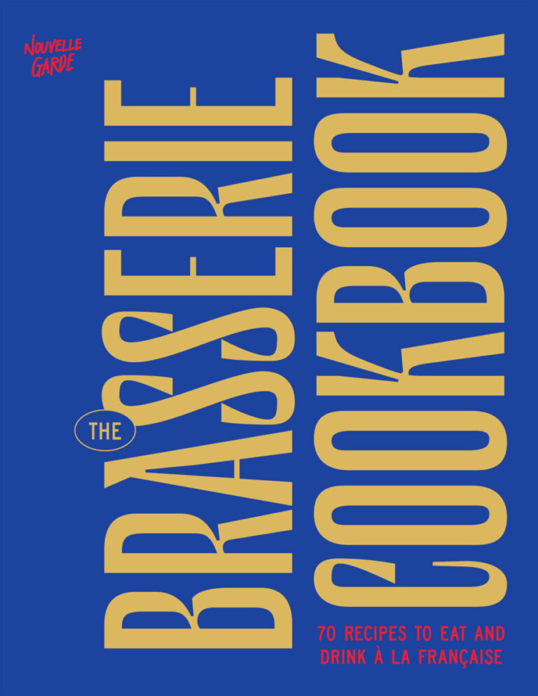The Brasserie Cookbook 70 Recipes Nouvelle Garde Kitap Kapağı