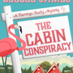 The Cabin Conspiracy CeeCee James Kitap Kapağı