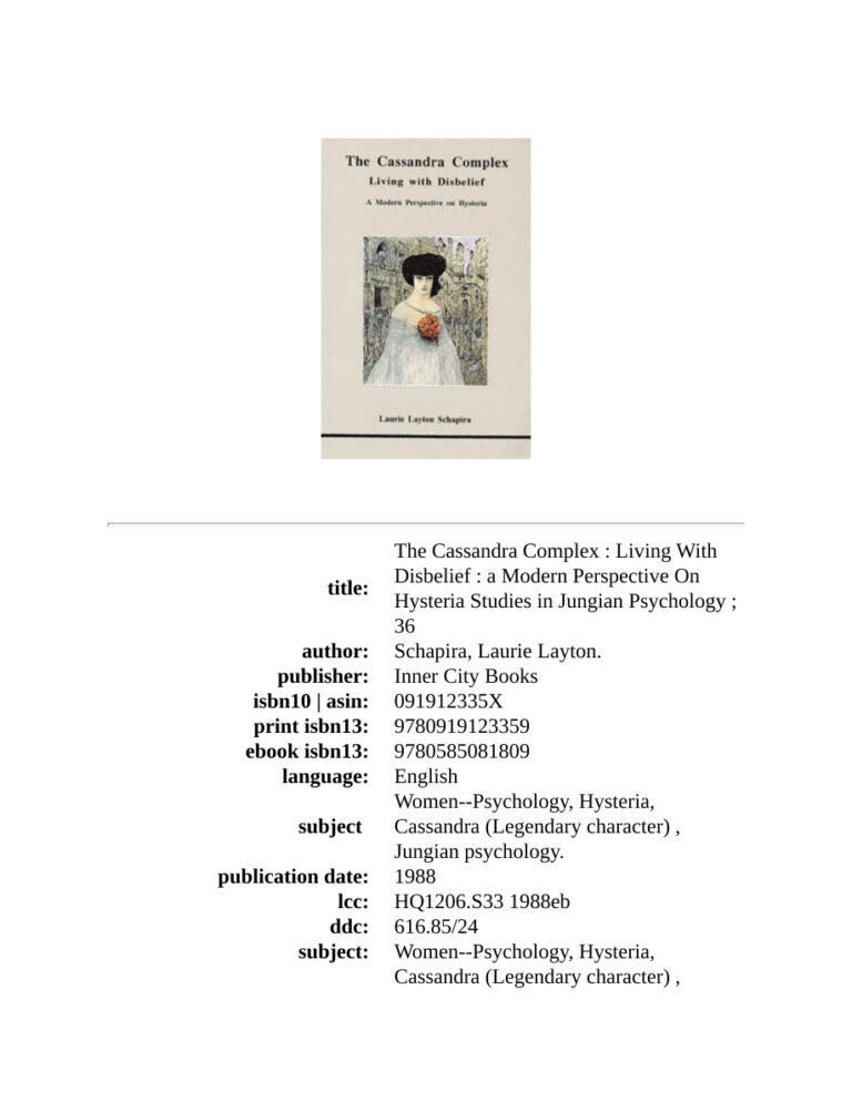The Cassandra Complex Living With Disbelief Laurie Layton Schapira Kitap Kapağı